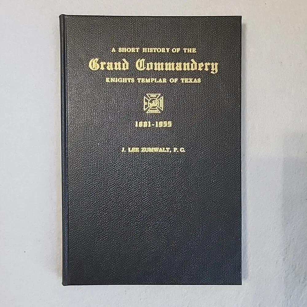1957‎ Short History Grand Commandery Knights Templar Texas HC J. Lee Zumwalt